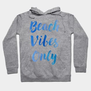 Beach Vibes Only Funny Quote in Blue Hoodie